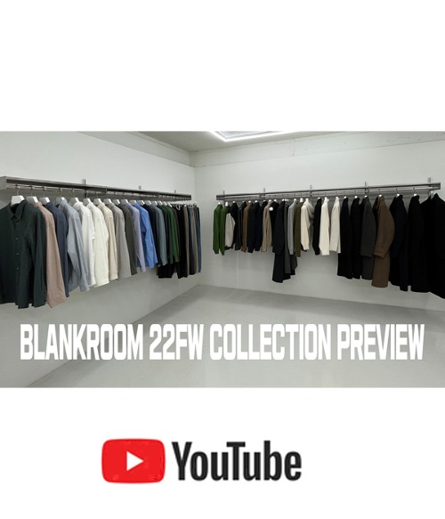 [ZZIBAE] BLANKROOM 22FW COLLECTION PREVIEW
